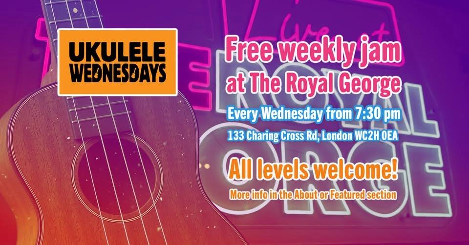 Ukulele Wednesdays - Free Weekly Jam at the Royal George