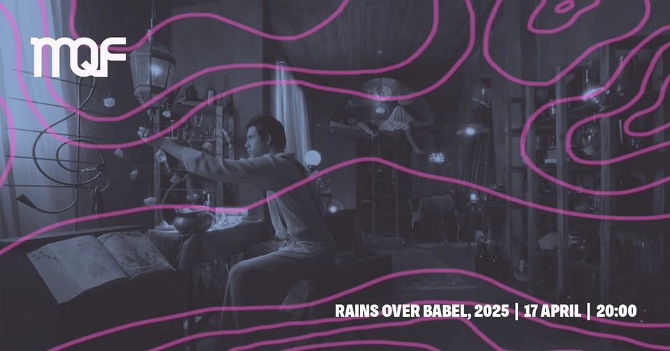 Opening MQF 2026: Rains Over Babel