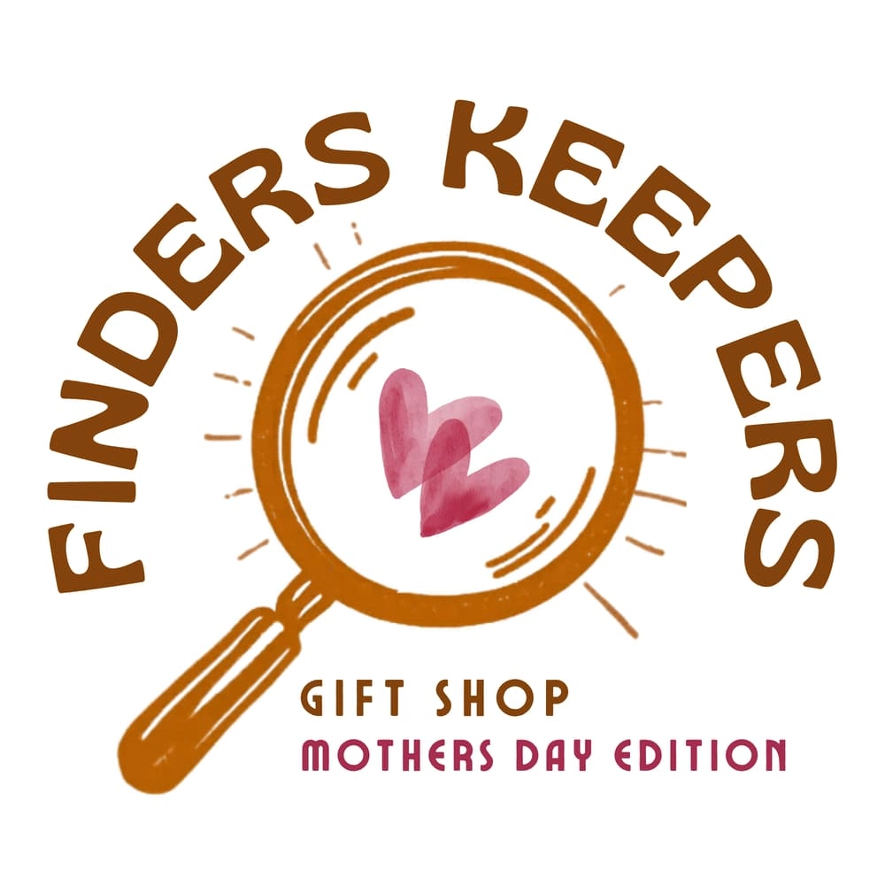 Finders Keepers: Mother's Day Edition