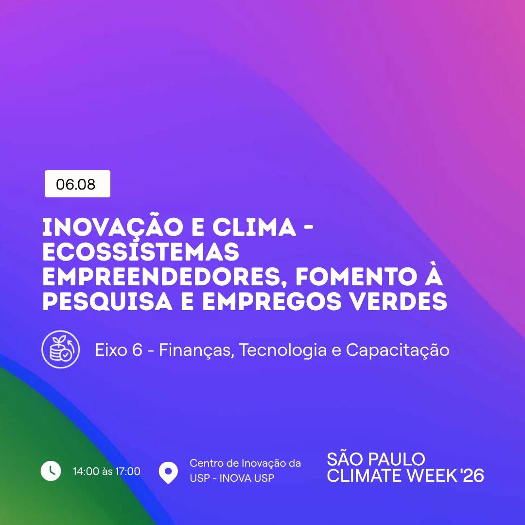 Inovação e Clima - Ecossistemas empreendedores, fomento à pesquisa e empregos verdes