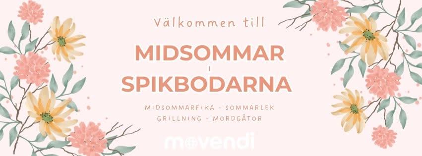 Midsommar i Spikbodarna med Movendi Breidablick