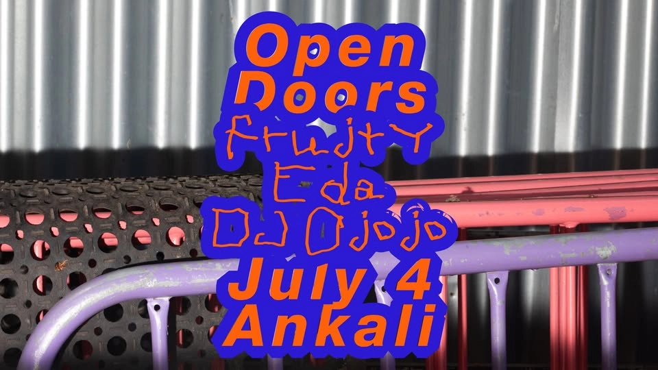 Open Doors: Dj Ojojo, Eda, frujty