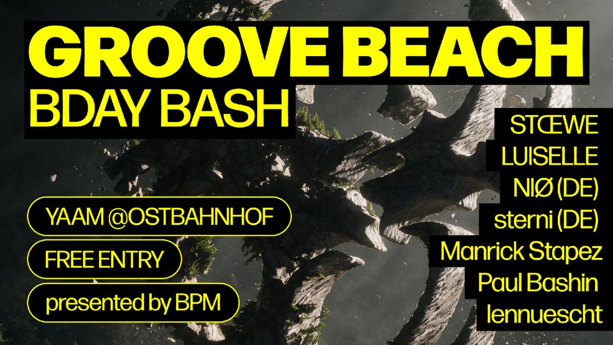 (FREE) Groove Beach BDAY BASH (presented by BPM)
