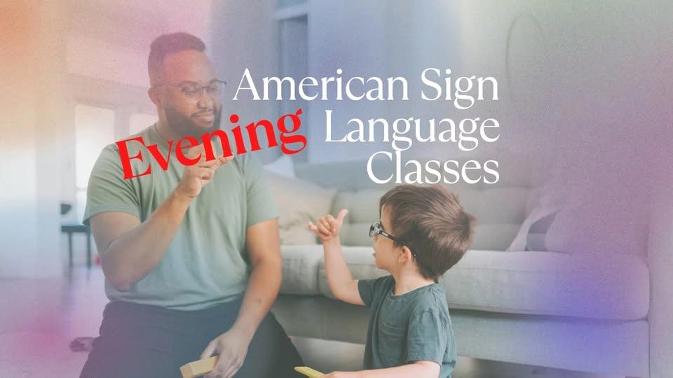NEW Evening ASL Classes!