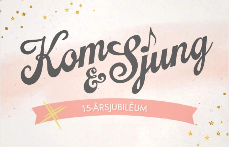 ⭐15-ÅRSJUBILÉEUM⭐ Konsert med Kom och Sjung-kören🥳