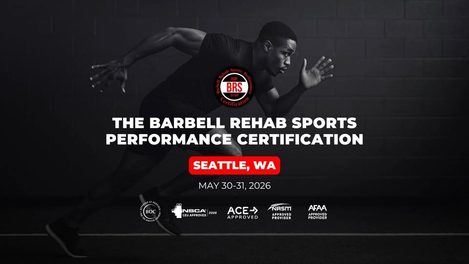 Seattle, WA | Barbell Rehab Sports Performance Certification