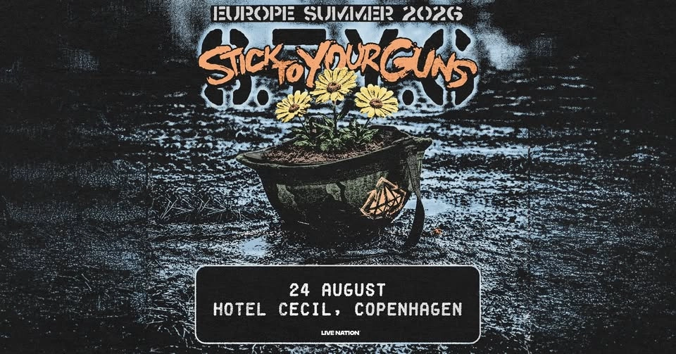 Stick To Your Guns: European Summer Tour 2026 | Hotel Cecil | 24. august 2026