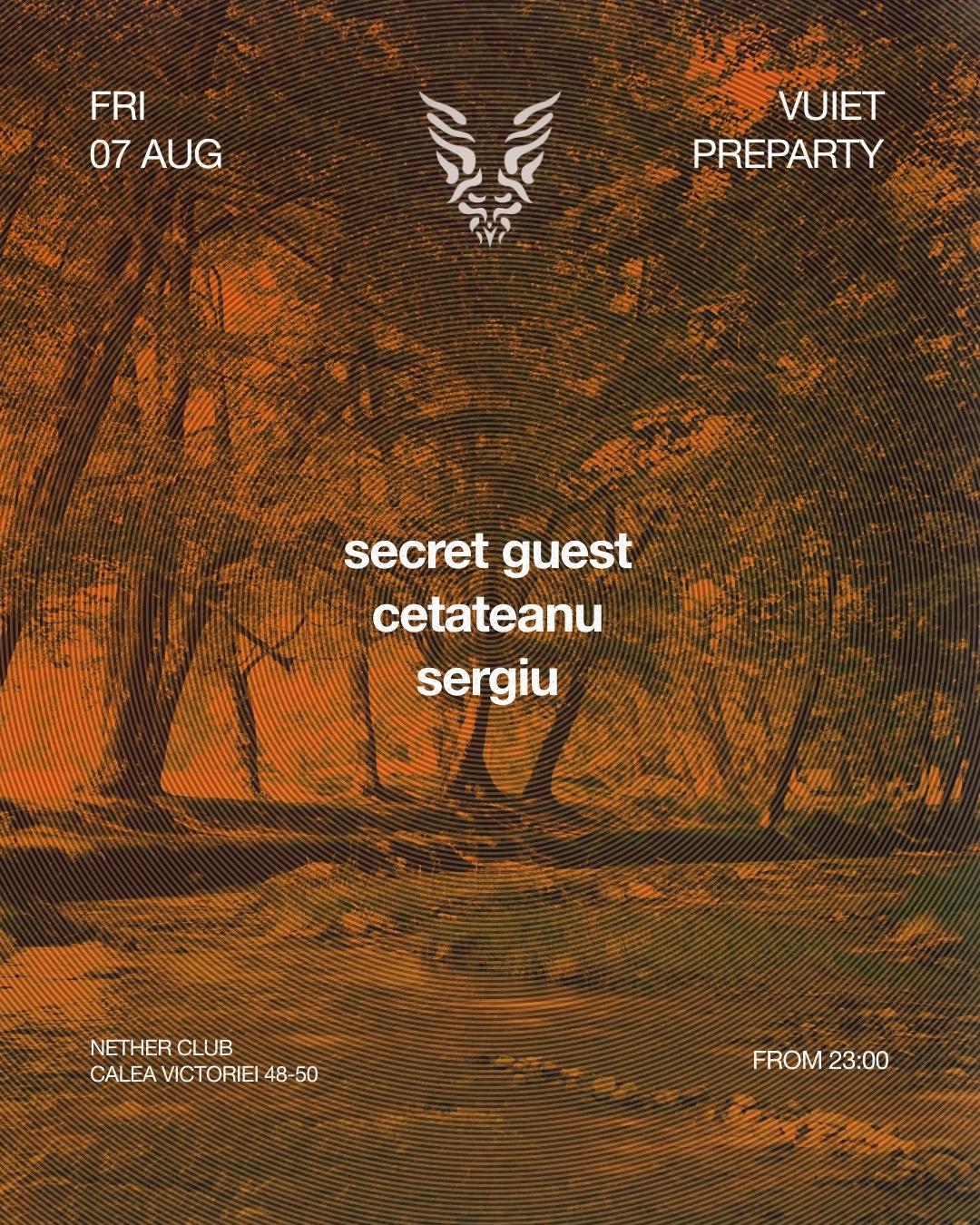 VUIET PREPARTY w/SECRET GUEST,CETĂȚEANU,SERGIU