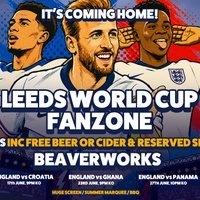 Leeds World Cup Fan Zone at Beaverworks / ENGLAND vs GHANA