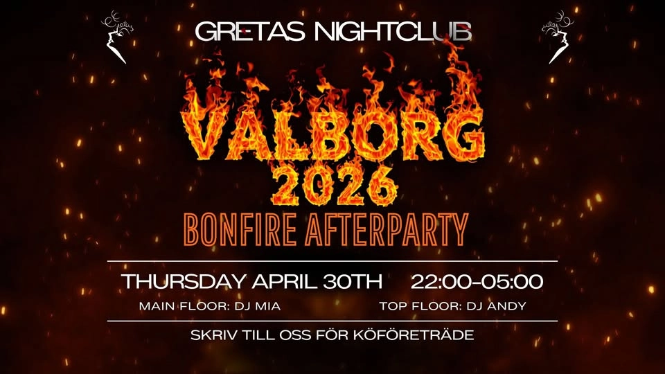 đ„đ VALBORG 2026 â BONFIRE AFTERPARTY @ GRETAS NIGHTCLUB đđ„