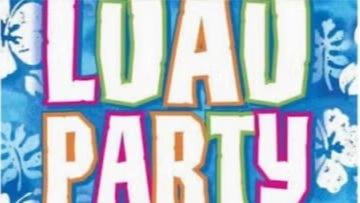 "Summer Kick Off" Luau Party