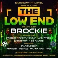 The Low End DNB "Brockie" @ The old Auction House