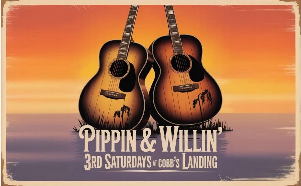 Pippin & Willin' 3rd Saturdays at Cobb's Landing!