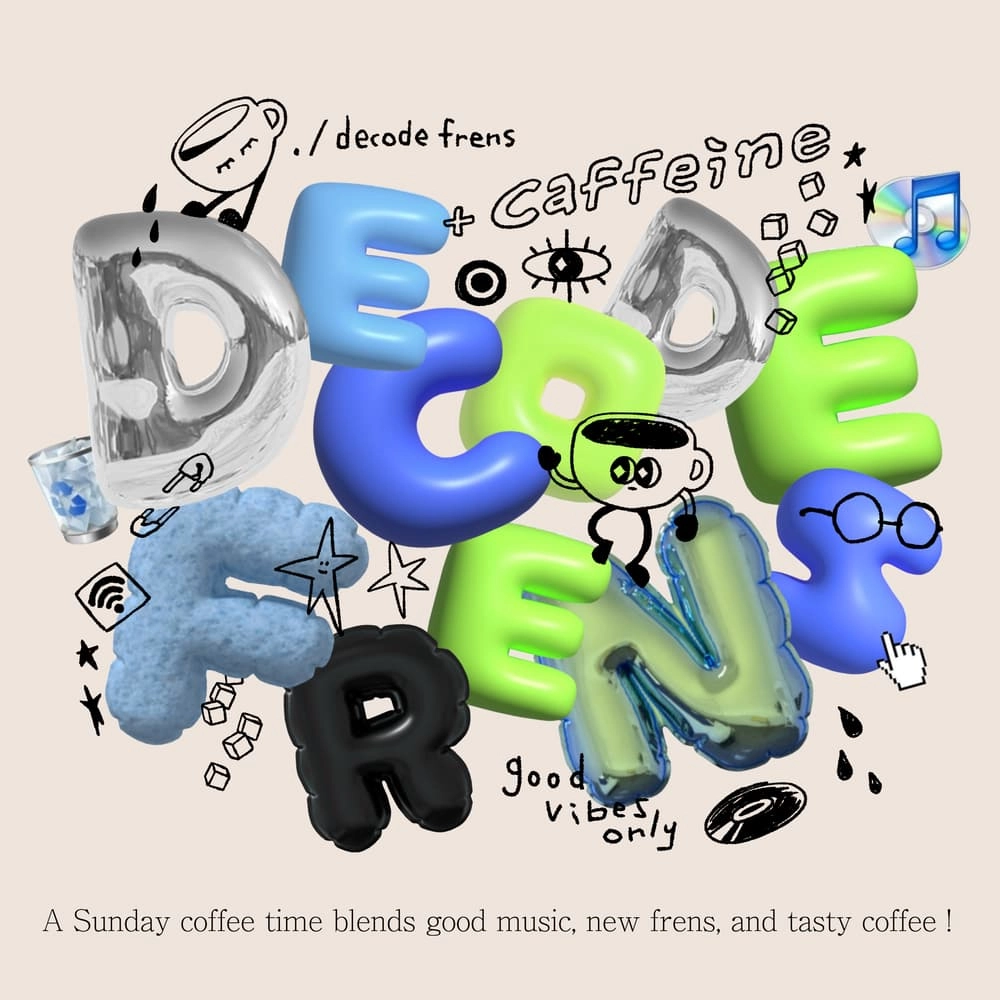 Decode Frens - Coffee Rave ( • ̫ - )⊃☕️