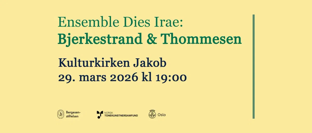 Ensemble Dies Irae: Bjerkestrand & Thommesen