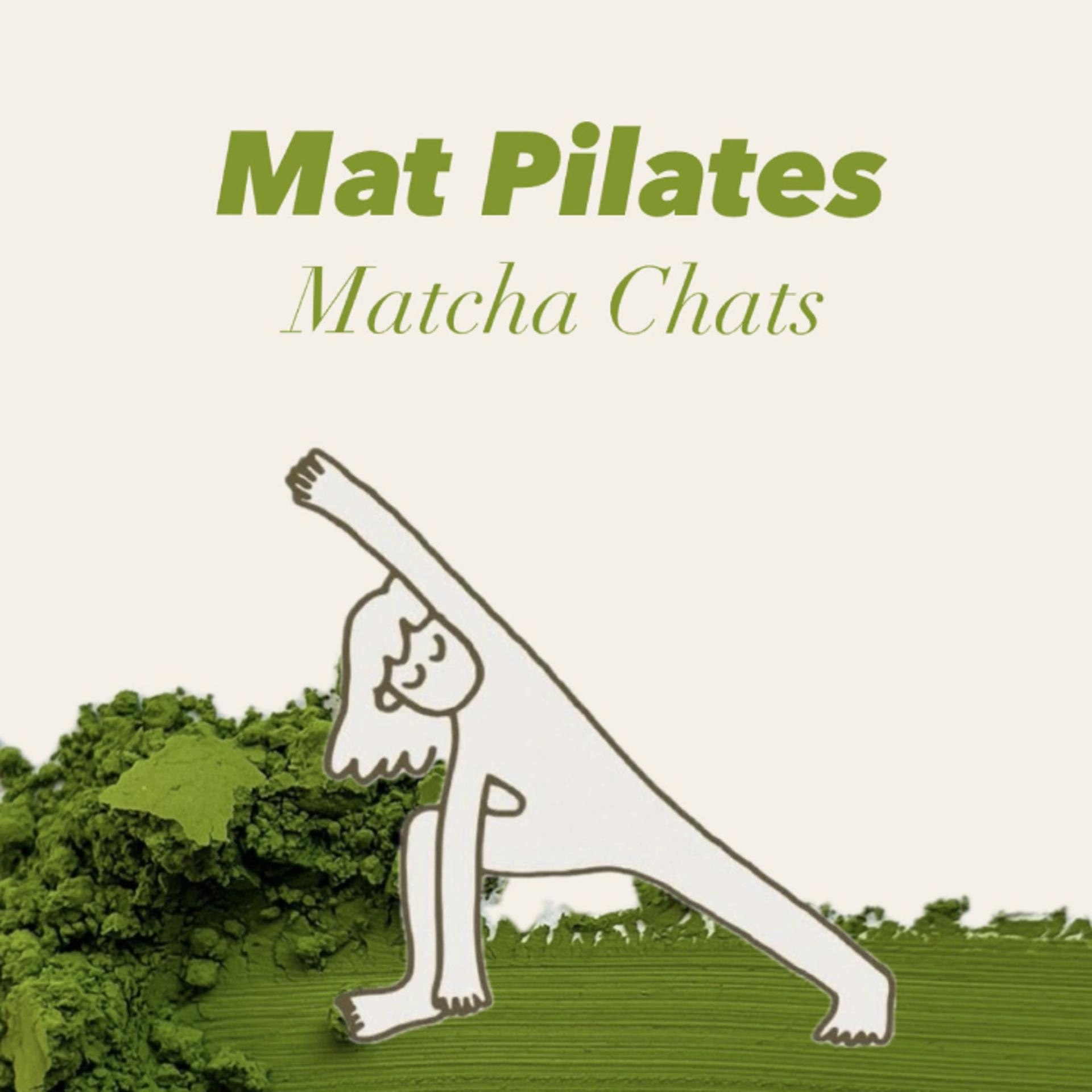 Mat Pilates & Matcha Chats