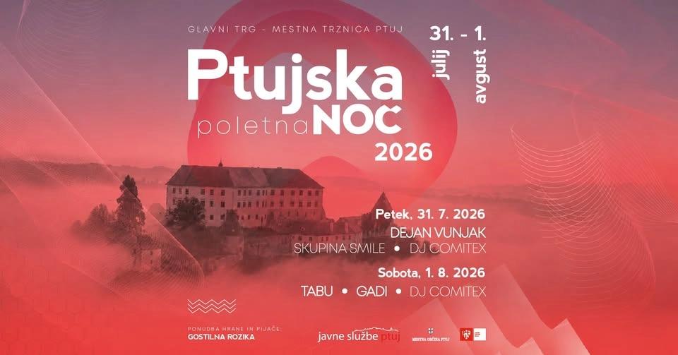 PTUJSKA POLETNA NOČ│ 31.7.-1.8.2026