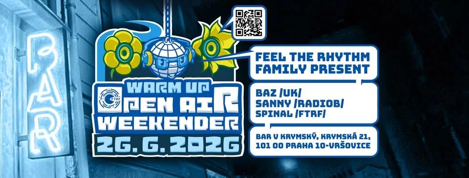 ° Warmup Open Air Weekender w/ Baz (UK), Sanny, Spinal °