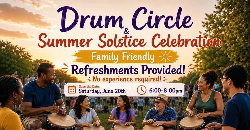 Drum Circle & Summer Solstice Celebration-Family Friendly!