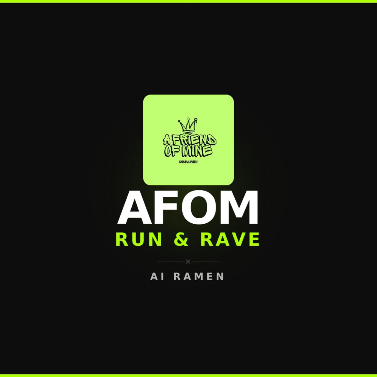 AFOM RUN & RAVE