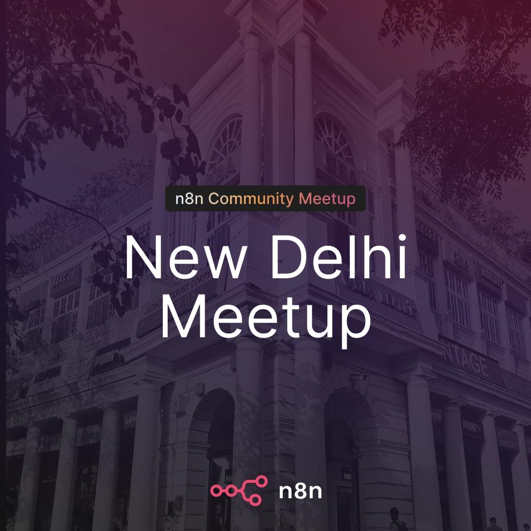 n8n Meetup New Delhi