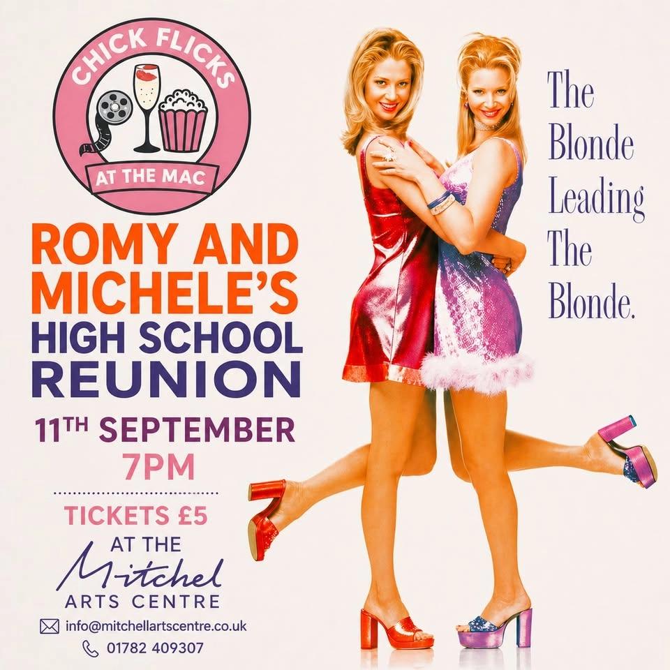 Romy and Michelle's High School Reunion 1999 Film Screening Stoke on Trent - Chick Flicks at the MAC