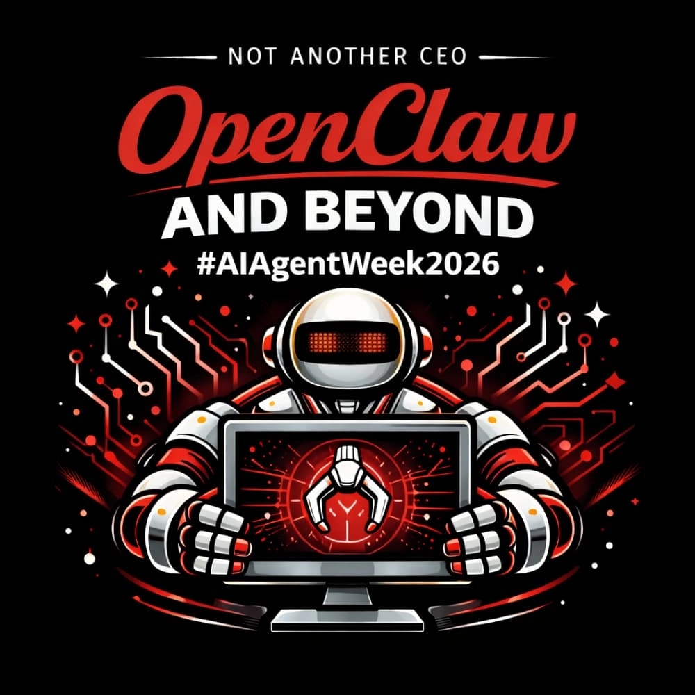 OpenClaw and Beyond | #AIAgentWeek2026