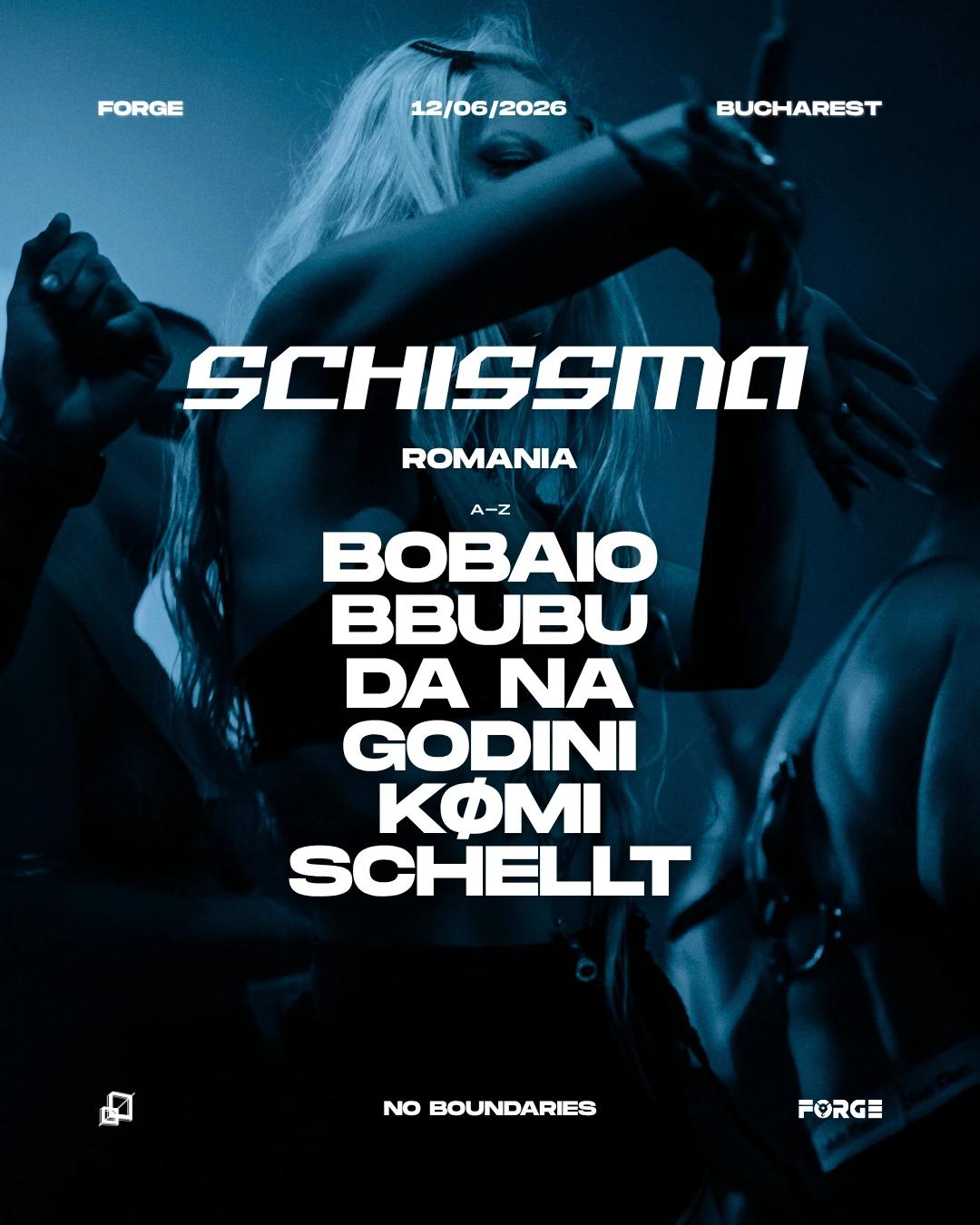 SCHISSMA: BUCHAREST (Forge) – 12.06.2026