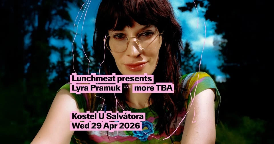 Lunchmeat presents: Lyra Pramuk live, + more TBA