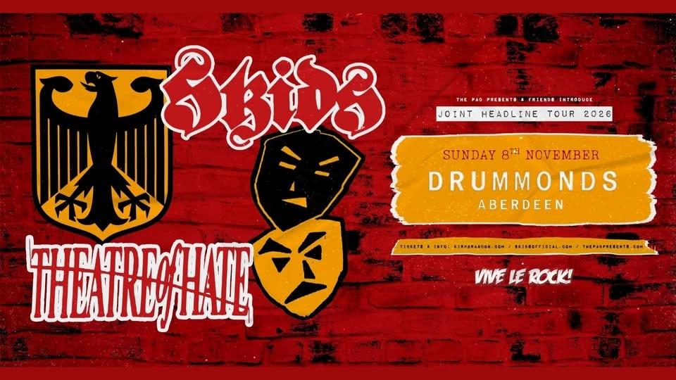 SKIDS / THEATRE OF HATE : Co Headline Tour : ABERDEEN