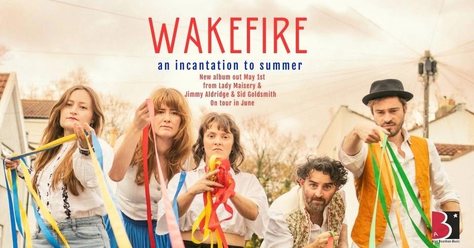 Wakefire: An Incantation to Summer // London