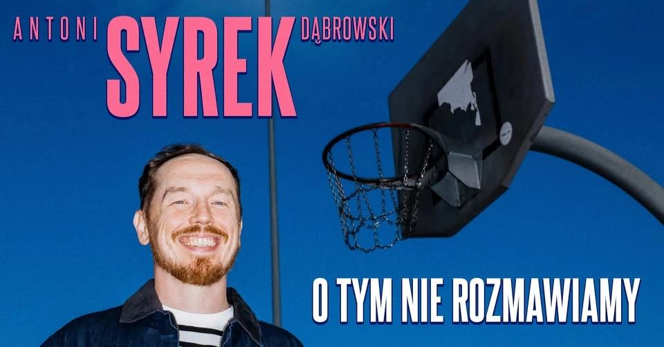 Katowice / Antoni Syrek-Dąbrowski / O tym nie rozmawiamy / 26.06.26 g.19.00