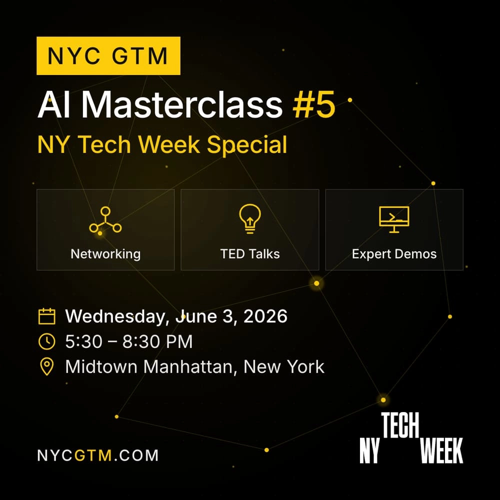 NYC GTM+AI Masterclass #5 - NY Tech Week Special