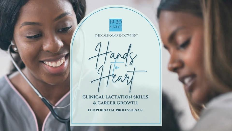 Hands to Heart: Clinical Lactation Skills & Career Growth for Perinatal Professionals