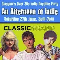 An Afternoon of Indie: GLASGOW (30+ only), 3pm-7pm