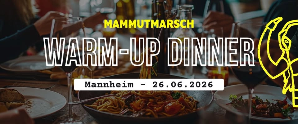 Mammutmarsch Warm-Up Dinner - Mannheim