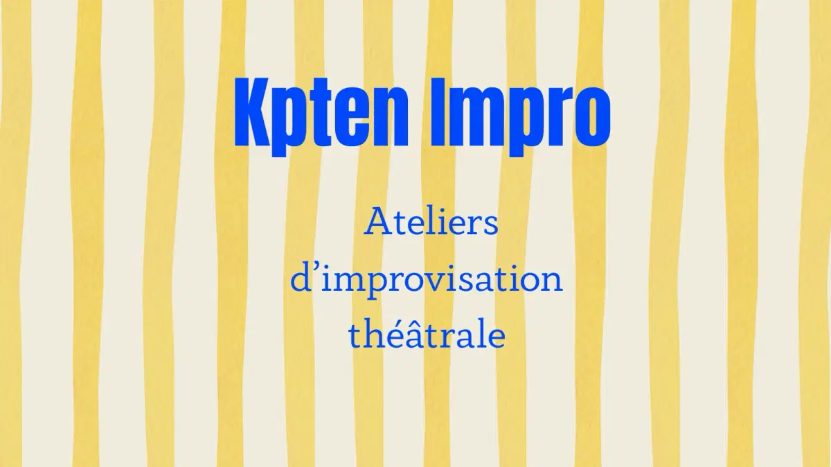 Théâtre d’impro 🚀 - by Kpten Impro