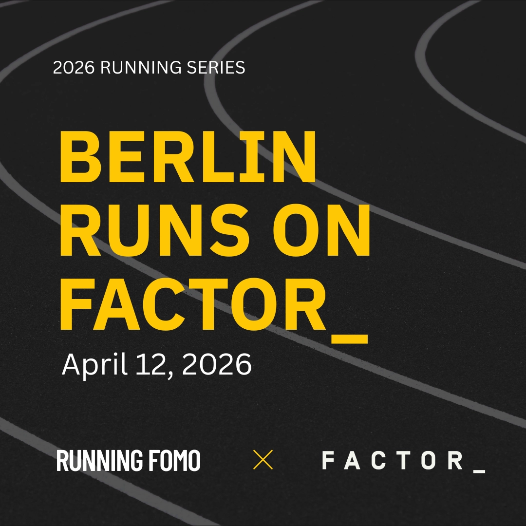 Berlin Runs on FACTOR_ #2 | Running FOMO x FACTOR_