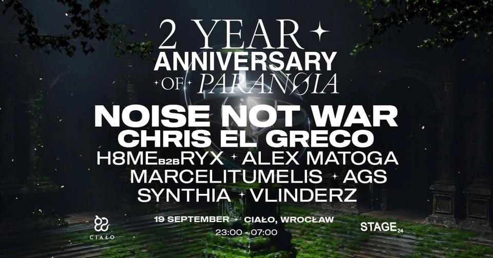 2 YEAR ANNIVERSARY OF PARANØIA: NOISE NOT WAR | CHRIS EL GRECO & RYX | 19.09.2026
