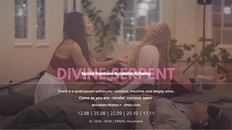 Divine Serpent ✧ Feminine Kundalini Alchemy ✧ August 12th