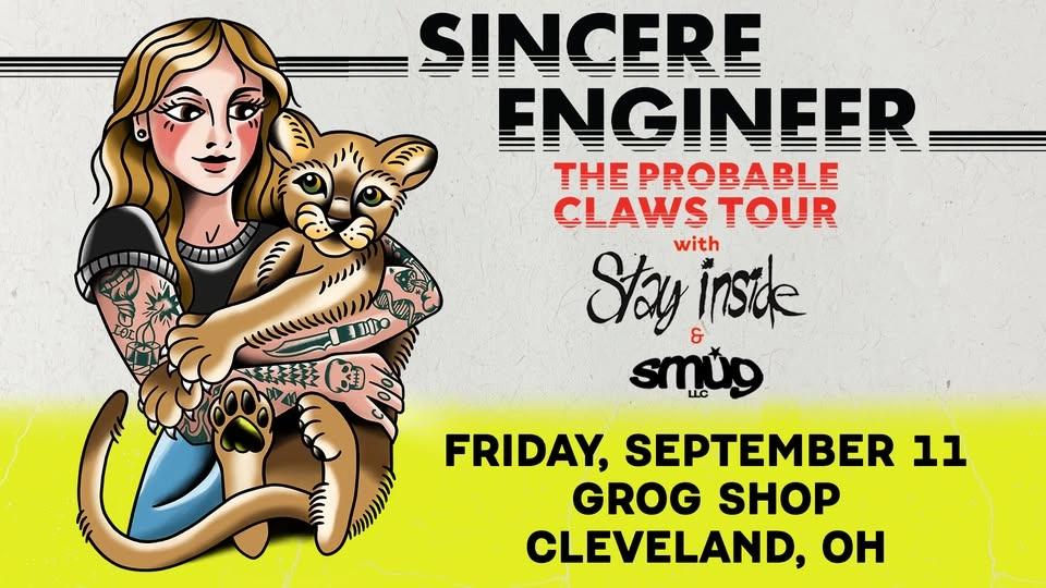 Sincere Engineer - The Probable Claws Tour at Grog Shop