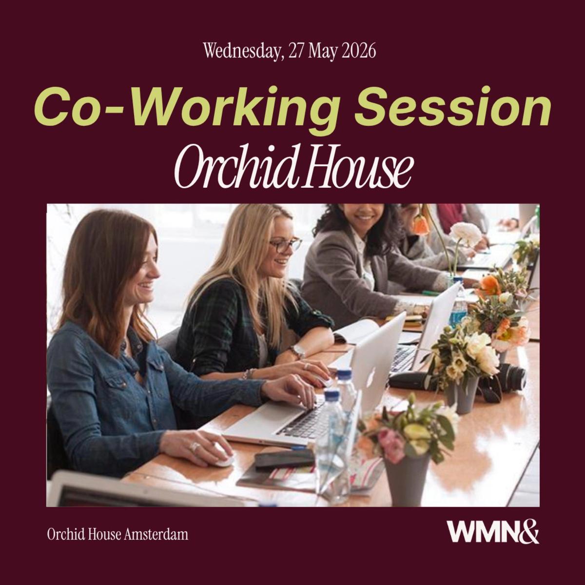 WMN& Co-Working Session at Orchid House