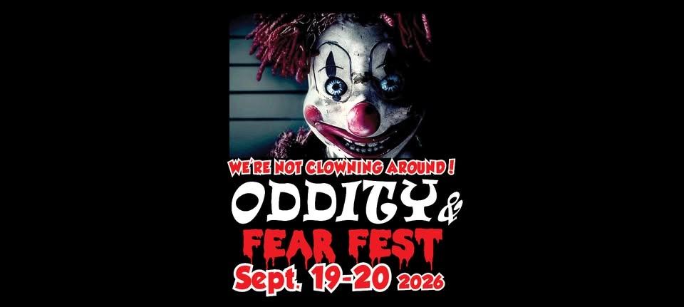 Oddity & Fear Fest