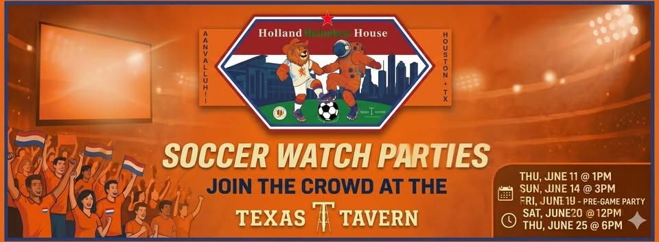 Holland Heineken House - Netherlands - Japan (Dallas, TX) - game starts @ 3PM