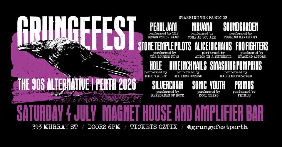 GRUNGEFEST 2026 | "The 90s Alternative" | Magnet House & Amplifier, PERTH, WA