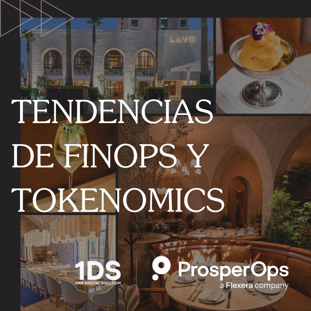 Tendencias de FinOps y Tokenomics en LAVO Mexico City