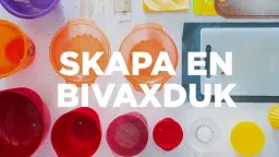 Kreativ verkstad: Skapa en bivaxduk