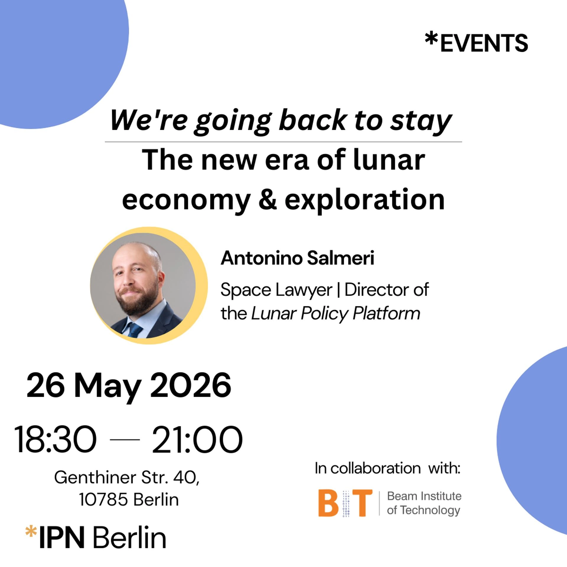 IPN Space | Berlin/Digital | We're going back 🌙 to stay - The new era of lunar economy & exploration