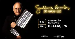 BELÉM | 15.MAI - GUILHERME ARANTES: 50 ANOS-LUZ