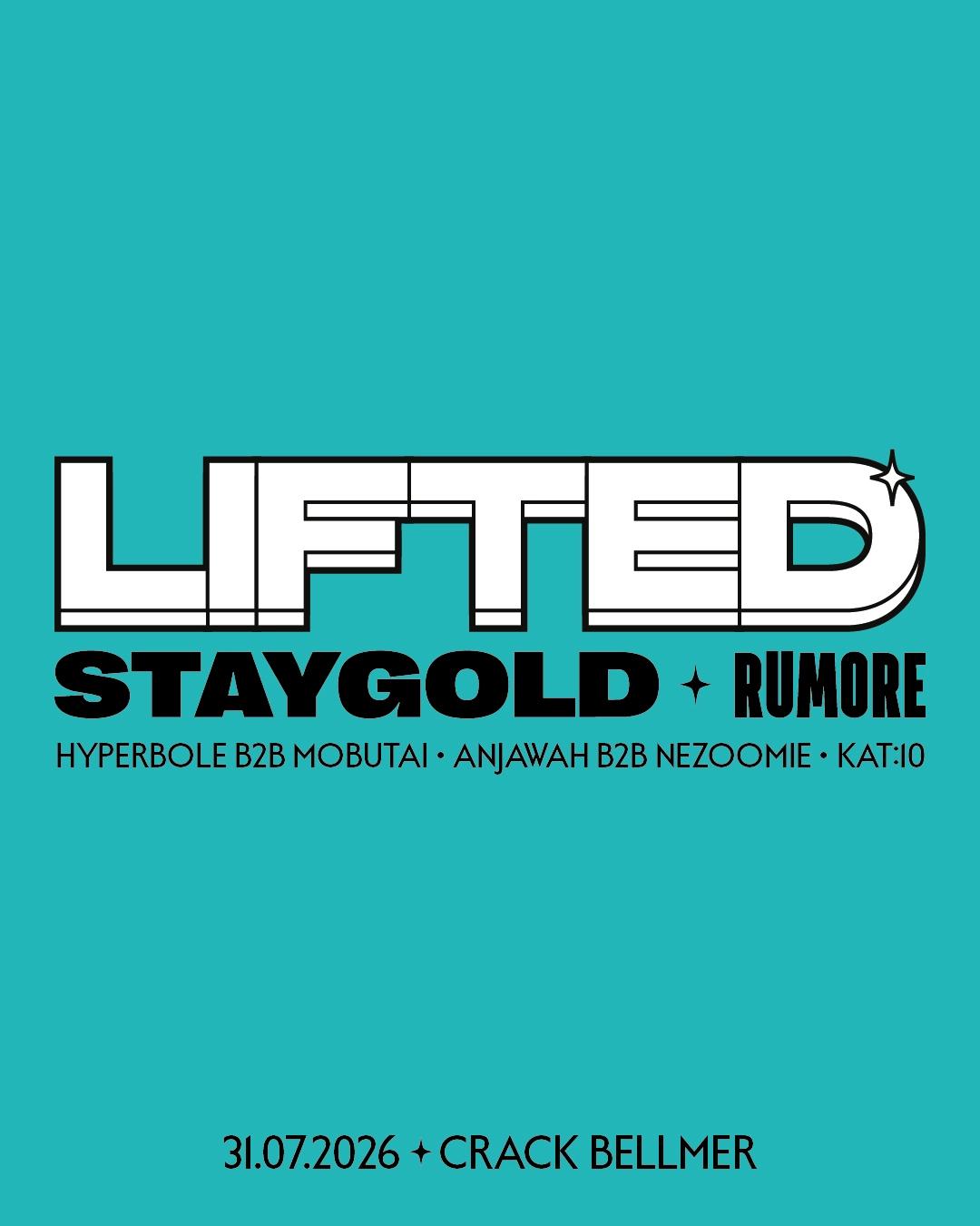 LIFTED โง STAYGOLD โง RUMORE